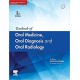 Textbook of Oral Medicine, Oral Diagnosis and Oral Radiology - Ongole 